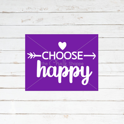 Choose Happy Silkscreen Stencil