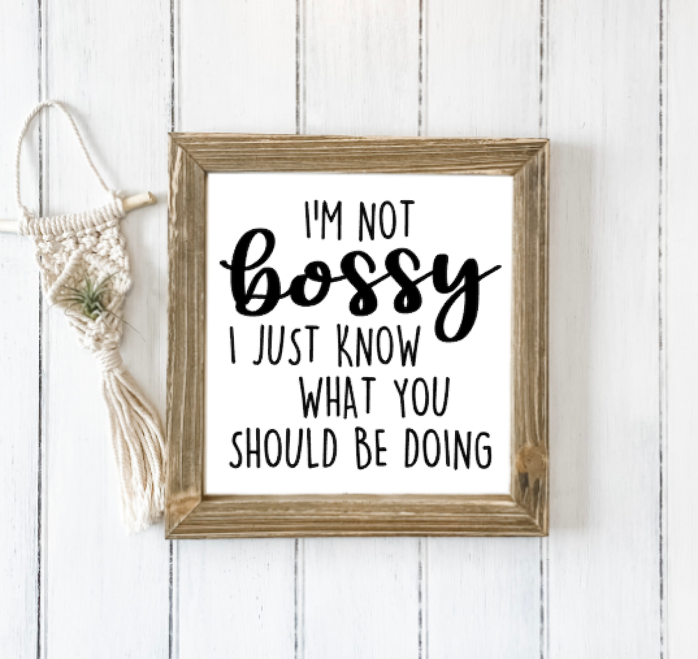 I'm Not Bossy Silkscreen Stencil