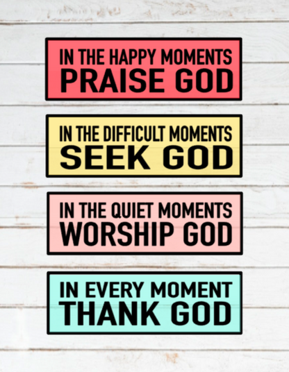 In Every Moment Thank God Silkscreen Stencil