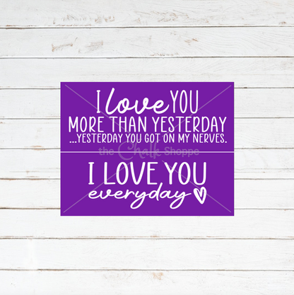 I Love You Everyday Silkscreen Stencil