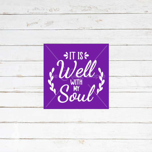 It Is Well With My Soul Silkscreen Stencil