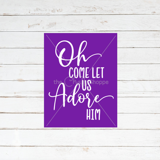 Come Let Us Adore Him Silkscreen Stencil