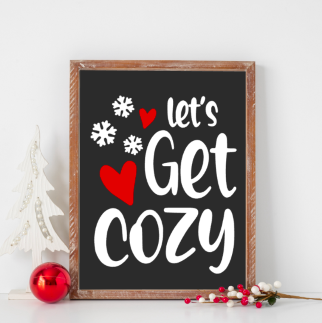 Let's Get Cozy Silkscreen Stencil