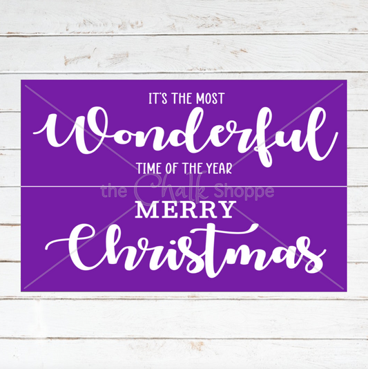 The Most Wonderful Time Of The Year Silkscreen Stencil