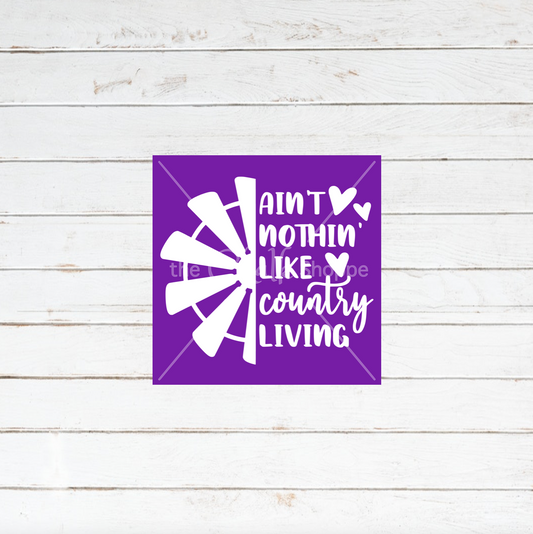 Nothin' Like Country Living Silkscreen Stencil