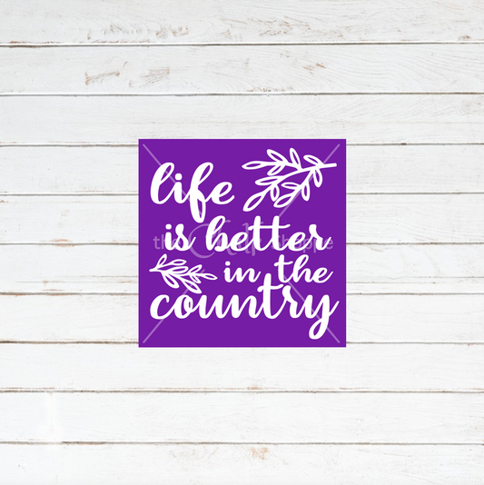 Better In The Country Silkscreen Stencil