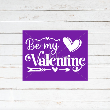 Be My Valentine Silkscreen Stencil