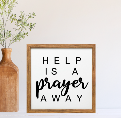 Help Is A Prayer Away Silkscreen Stencil