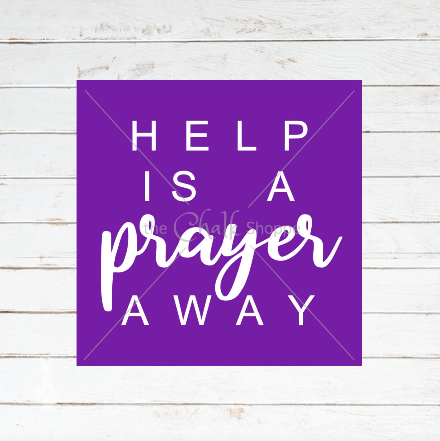 Help Is A Prayer Away Silkscreen Stencil