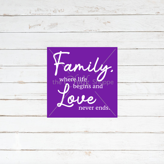 Family Love Never Ends Silkscreen Stencil