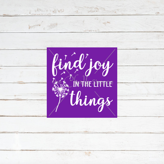 Find Joy In The Little Things Silkscreen Stencil