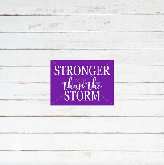 Stronger Than The Storm Silkscreen Stencil