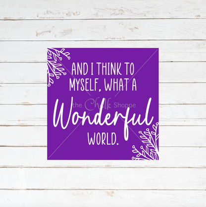 What A Wonderful World Silkscreen Stencil