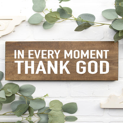 In Every Moment Thank God Silkscreen Stencil