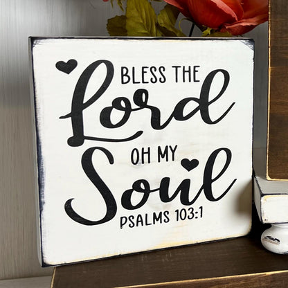 Bless The Lord Oh My Soul Wood Sign