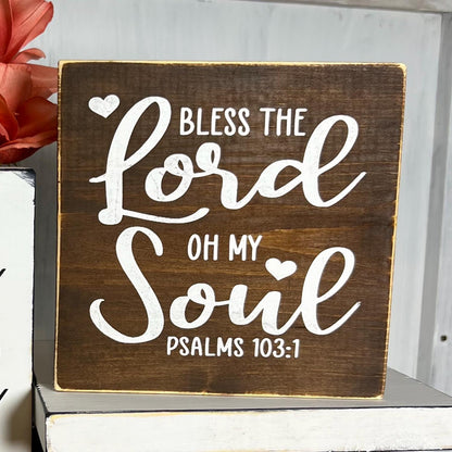 Bless The Lord Oh My Soul Wood Sign