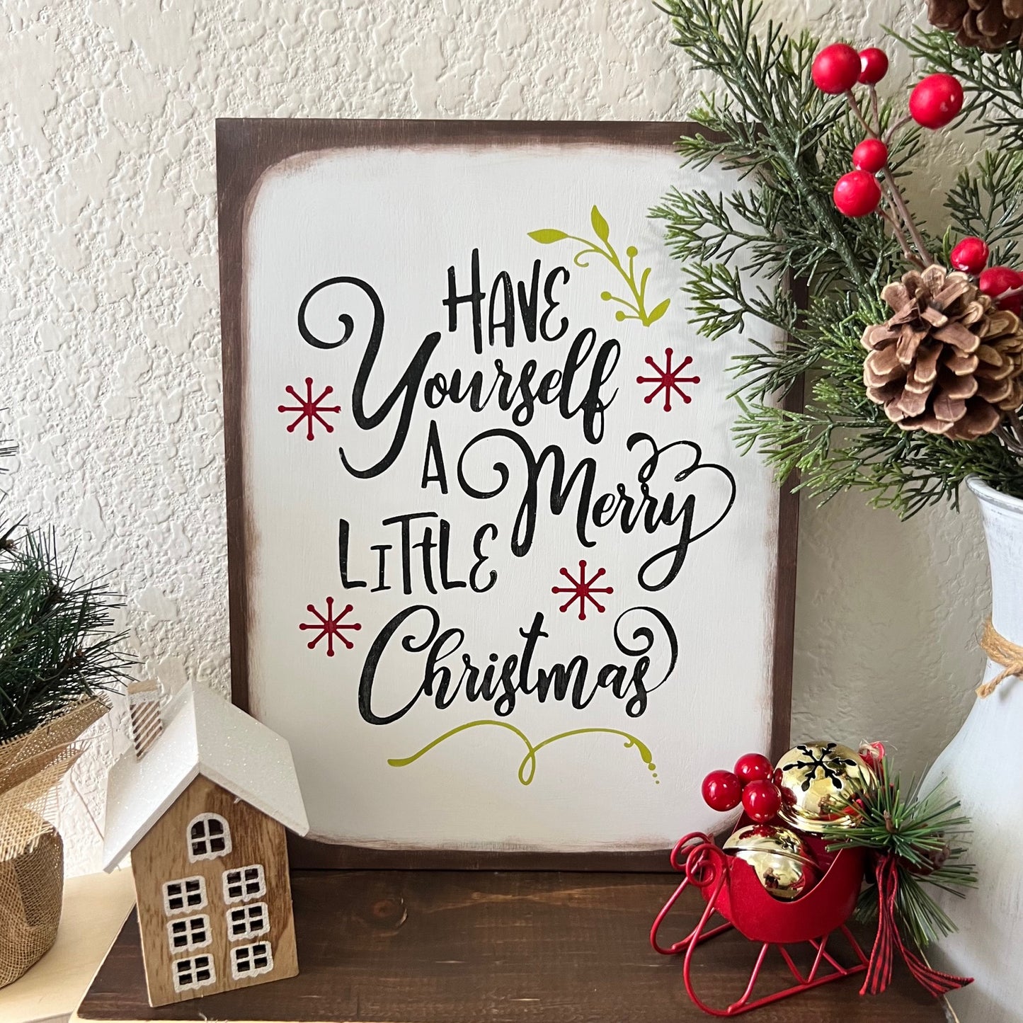 Have Yourself A Merry Little Christmas Wood Sign