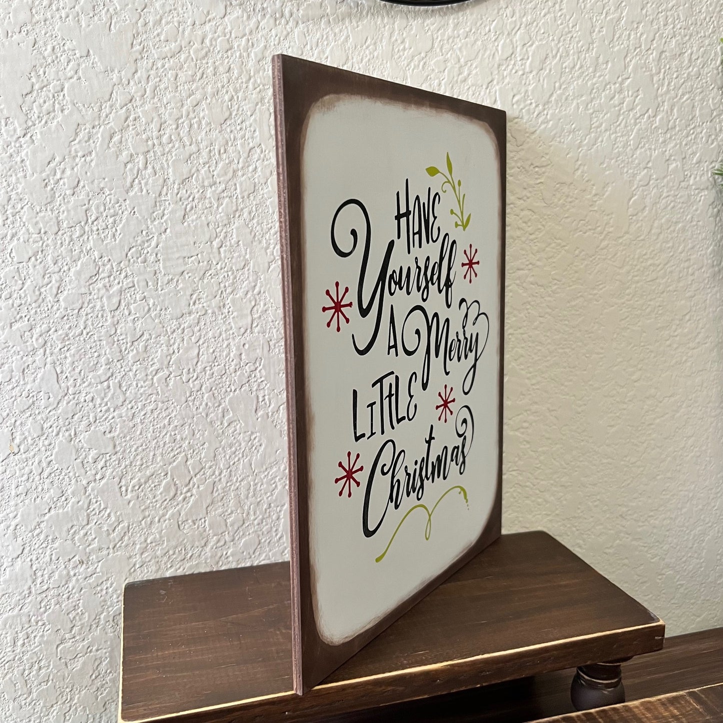 Have Yourself A Merry Little Christmas Wood Sign